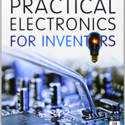 Practical Electronics for Inventors, Third Edition [Paperback]